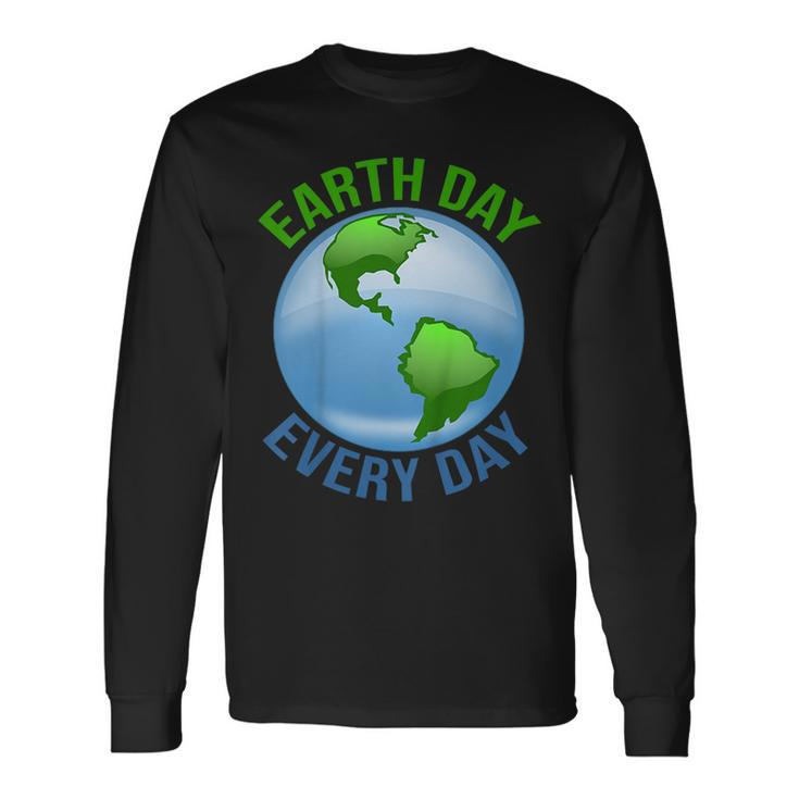 Earth Day Shirt Earth Day Every Day Nature Lovers Long Sleeve T-Shirt T-Shirt