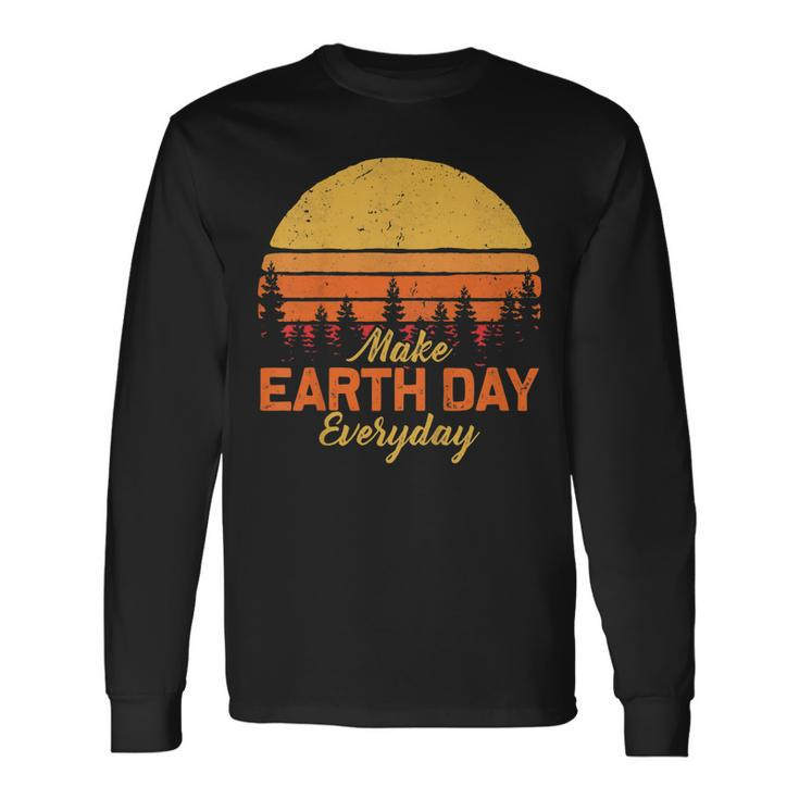 Make Earthday Everyday Shirt Earth Day Shirt 2019 Long Sleeve T-Shirt T-Shirt