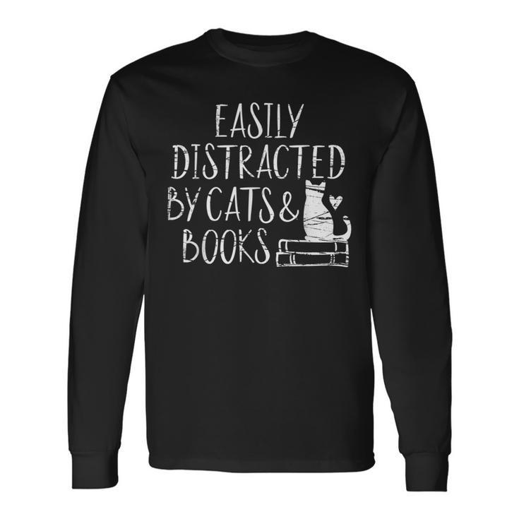 Easily Distracted By Cats And Books Book Lovers Long Sleeve T-Shirt
