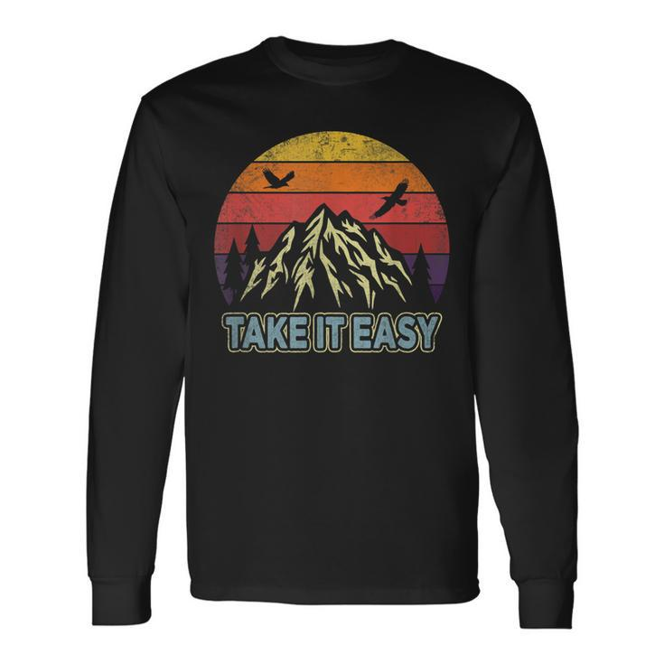 Take It Easy Retro Outdoors And Camping Long Sleeve T-Shirt
