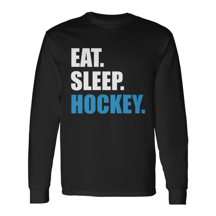 Eat Sleep Hockey V2 Long Sleeve T-Shirt