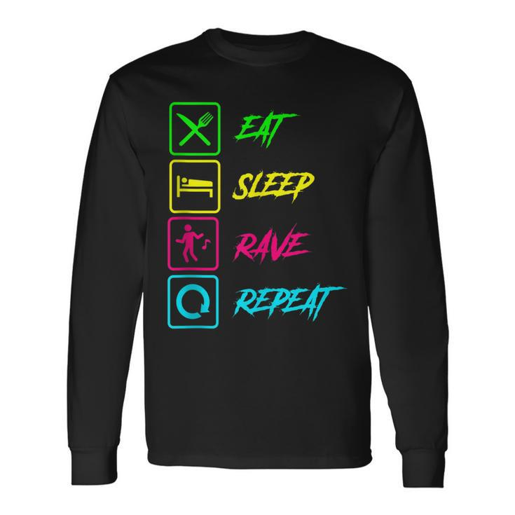 Eat Sleep Rave Repeat Edm Music Festival Raver Long Sleeve T-Shirt T-Shirt