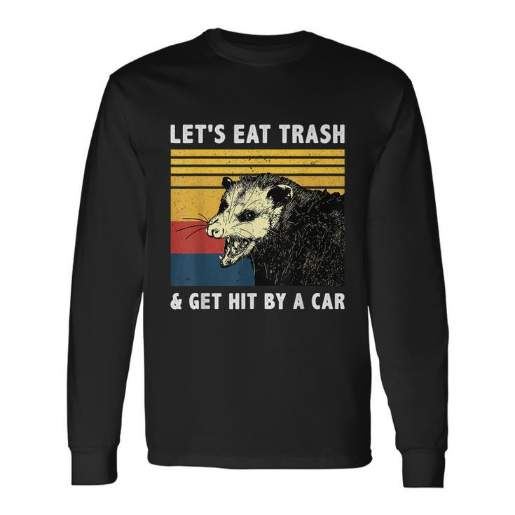 Lets Eat Trash & Get Hit By A Car Opossum Vintage Long Sleeve T-Shirt