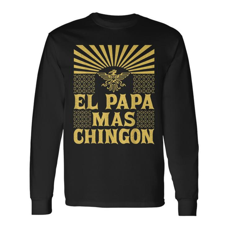 El Papa Mas Chingon Mexican Dad Cinco De Mayo Aztec Eagle Long Sleeve T-Shirt