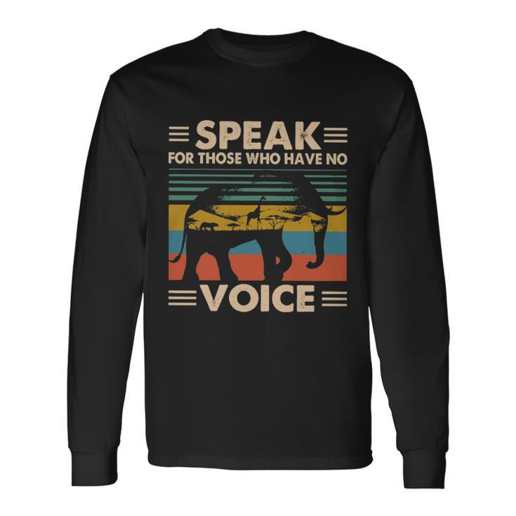 Elephant Speak For Those Who Have No Voice Men Women Long Sleeve T-Shirt T-shirt Graphic Print