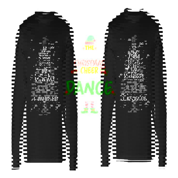 Elf Dance Teacher Best Way Christmas Cheer Is Teaching Dance V3 Men Women Long Sleeve T-Shirt T-shirt Graphic Print Gifts ideas