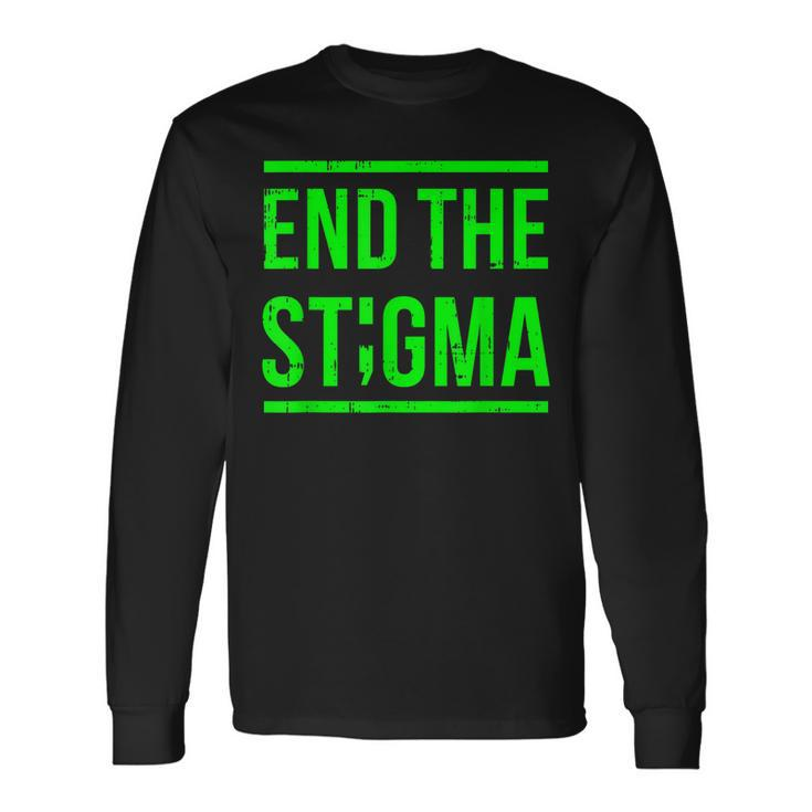 End The Stigma Mental Health Awareness Warrior Counselor Long Sleeve T-Shirt T-Shirt