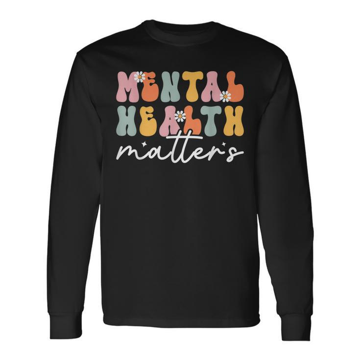 End The Stigma Mental Health Matters Mental Health Awareness Long Sleeve T-Shirt T-Shirt