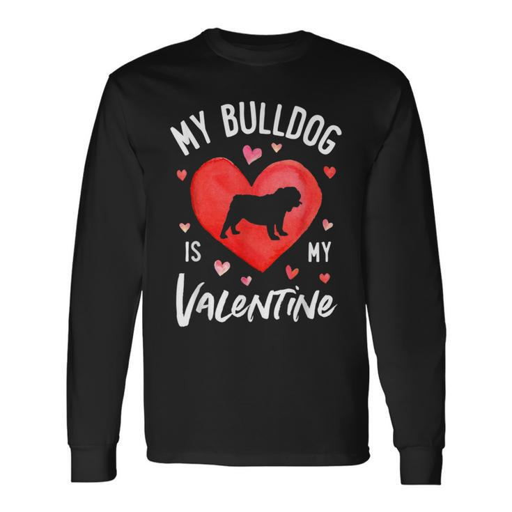 My English Bulldog Is My Valentine Valentines Day Men Dog Long Sleeve T-Shirt