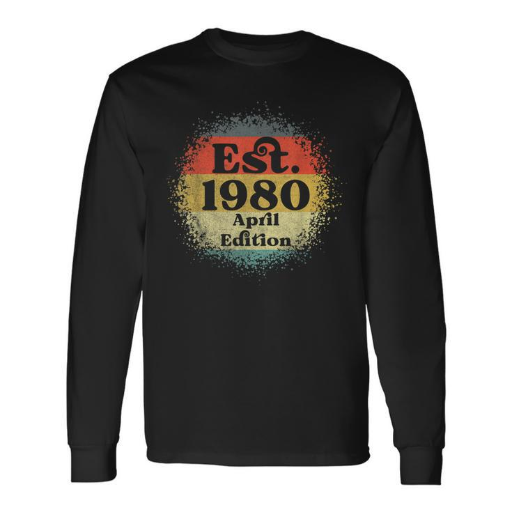 Established 1980 Born April Edition Legend Birthday Long Sleeve T-Shirt