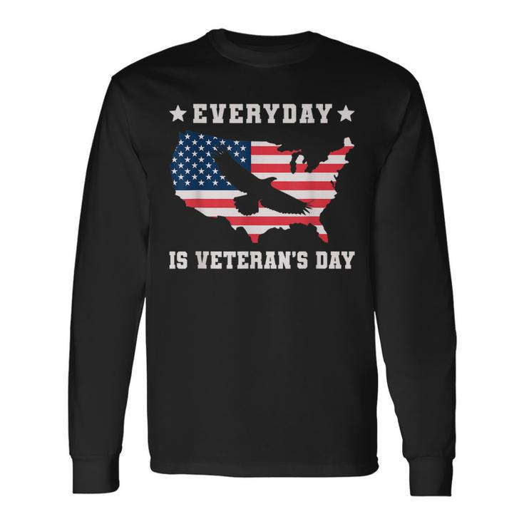 Everyday Is Veterans Day Proud American Flag Men Women Long Sleeve T-Shirt T-shirt Graphic Print