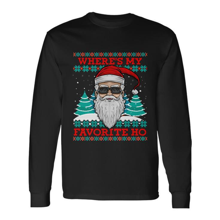 Evil Santa Wheres My Favorite Ho Ugly Christmas Long Sleeve T-Shirt Gifts ideas