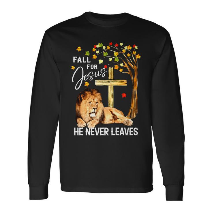 Fall For Jesus He Never Leaves Lion Jesus Cross Christian Long Sleeve T-Shirt Gifts ideas
