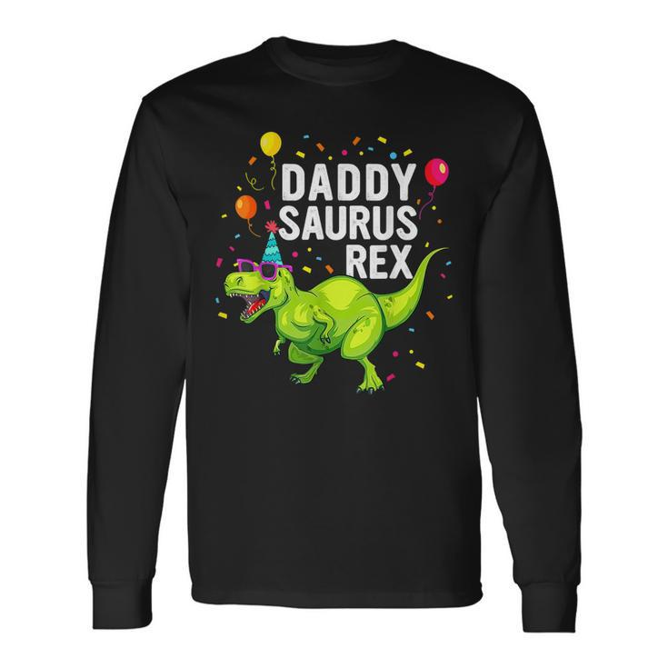Father Day Daddysaurus Rex Dinosaur Daddy Matching Long Sleeve T-Shirt T-Shirt