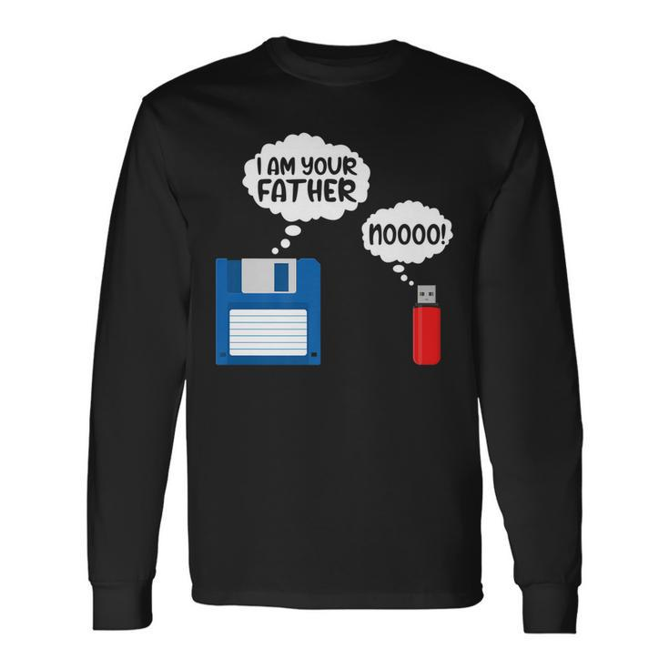 I Am Your Father Fun Usb Floppy Disk It Computer Geek Nerds Long Sleeve T-Shirt
