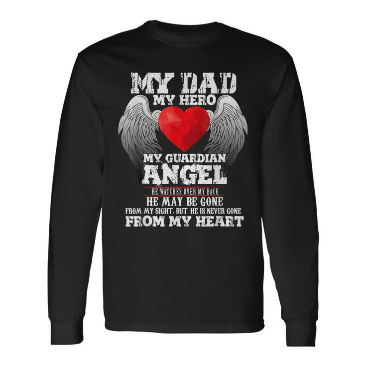 Father In Heaven My Dad My Hero My Guardian Angel Father Day Long Sleeve T-Shirt T-Shirt