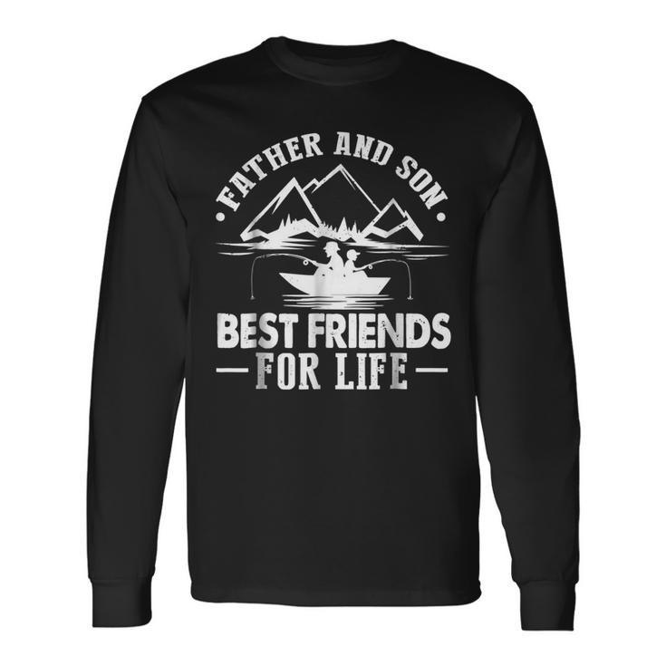 Father And Son Best Friends For Life Dad Fishing Long Sleeve T-Shirt T-Shirt