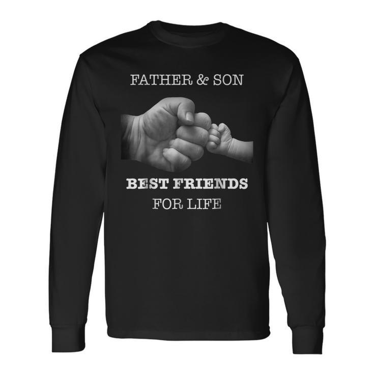 Father And Son Best Friends For Life Dad Parent Long Sleeve T-Shirt T-Shirt