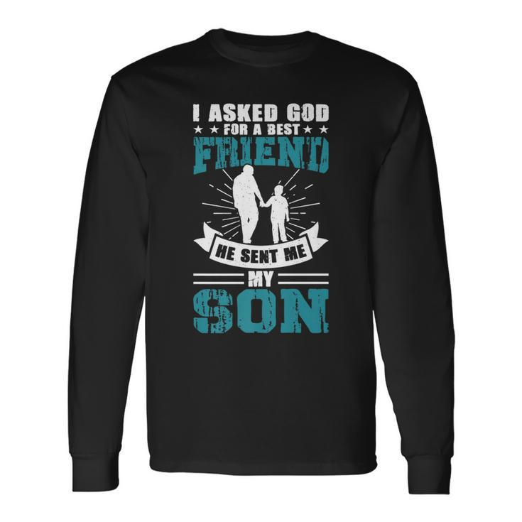 Father’S Day Best Friend Daddy Father Papa Graphic From Son Long Sleeve T-Shirt