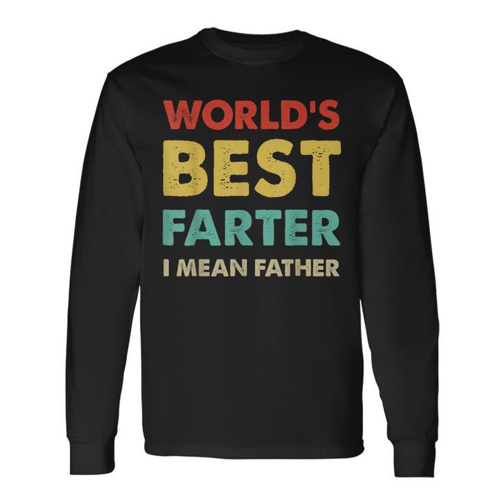 Fathers Day Retro Dad Worlds Best Farter I Mean Father Long Sleeve T-Shirt