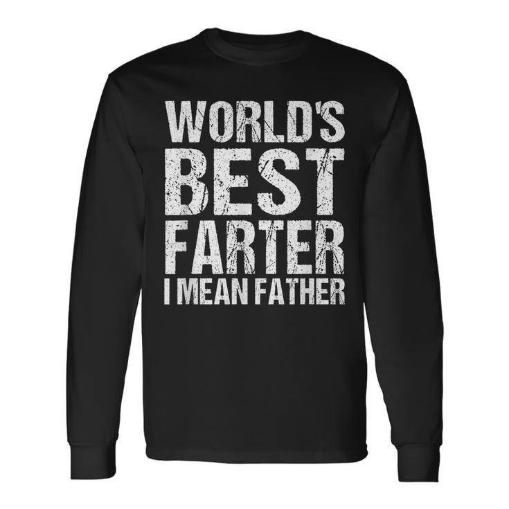Fathers Day Retro Dad Worlds Best Farter I Mean Father Long Sleeve T-Shirt T-Shirt Gifts ideas