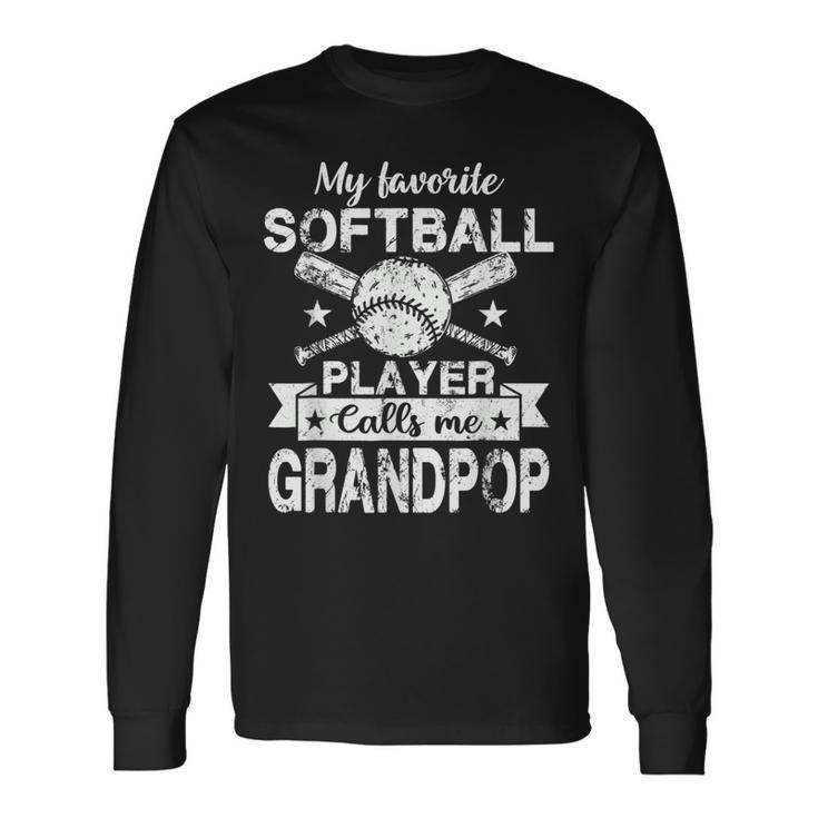 My Favorite Player Calls Me Grandpop Baseball Softball Long Sleeve T-Shirt T-Shirt