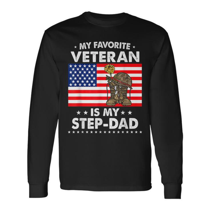 My Favorite Veteran Is My Step Dad For Father Veterans Day Long Sleeve T-Shirt