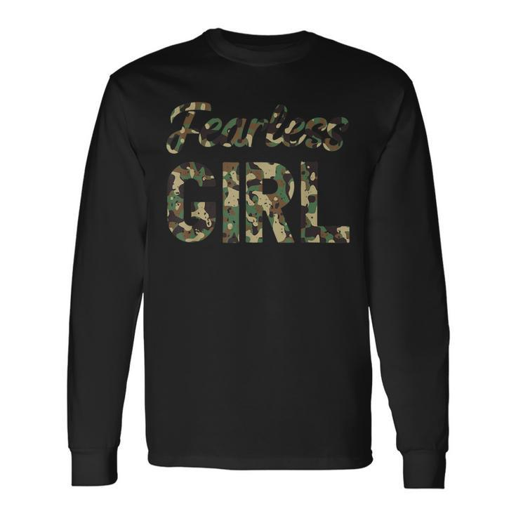 Fearless Girl I Camo Cute Camouflage Lover Long Sleeve T-Shirt