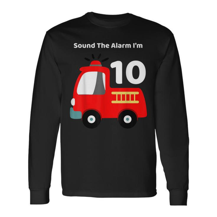 Fire Fighter Truck 10 Year Old Birthday 10Th Bday Long Sleeve T-Shirt Gifts ideas