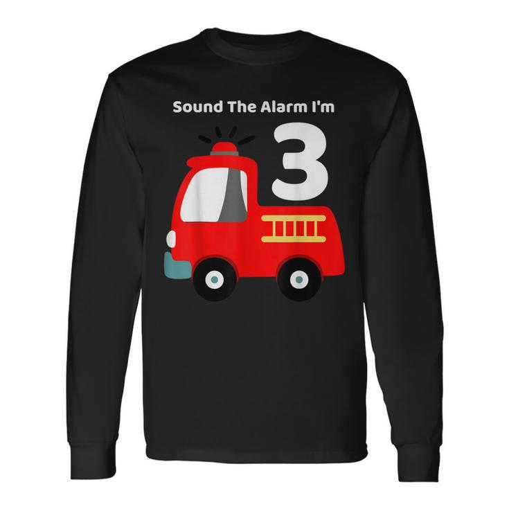 Fire Fighter Truck 3 Year Old Birthday 3Th Bday Long Sleeve T-Shirt