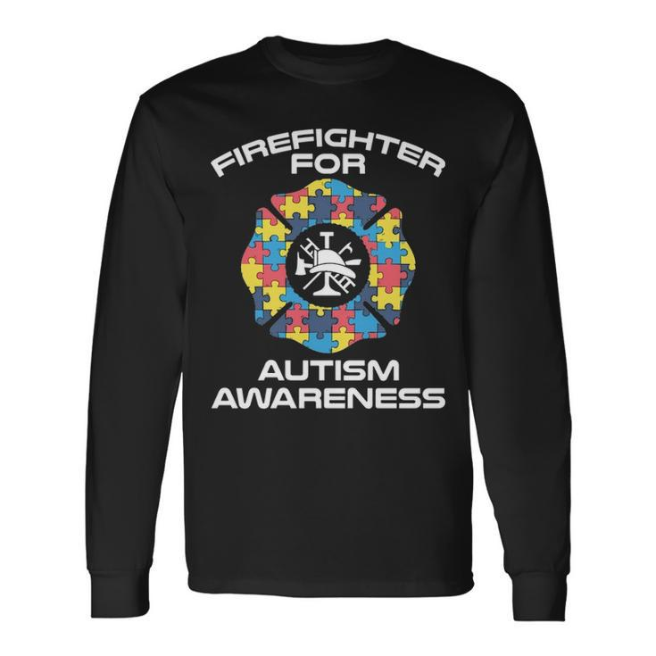 Firefighter Autism Merch Best For Firefighters Long Sleeve T-Shirt