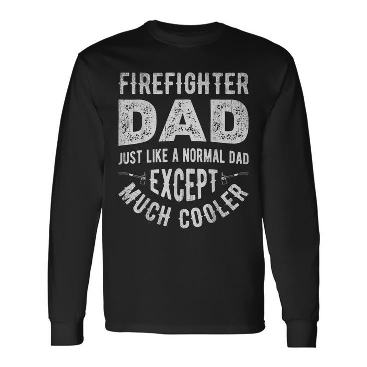 Firefighter Dad Firemen Dads Fathers Day Vintage Men Long Sleeve T-Shirt