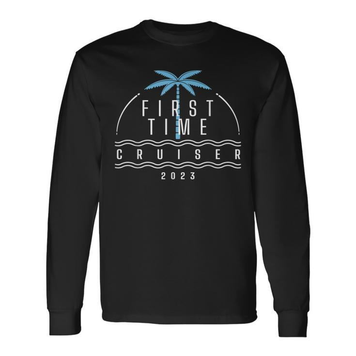 First Time Cruiser 2023 1St Cruise Vacation Long Sleeve T-Shirt