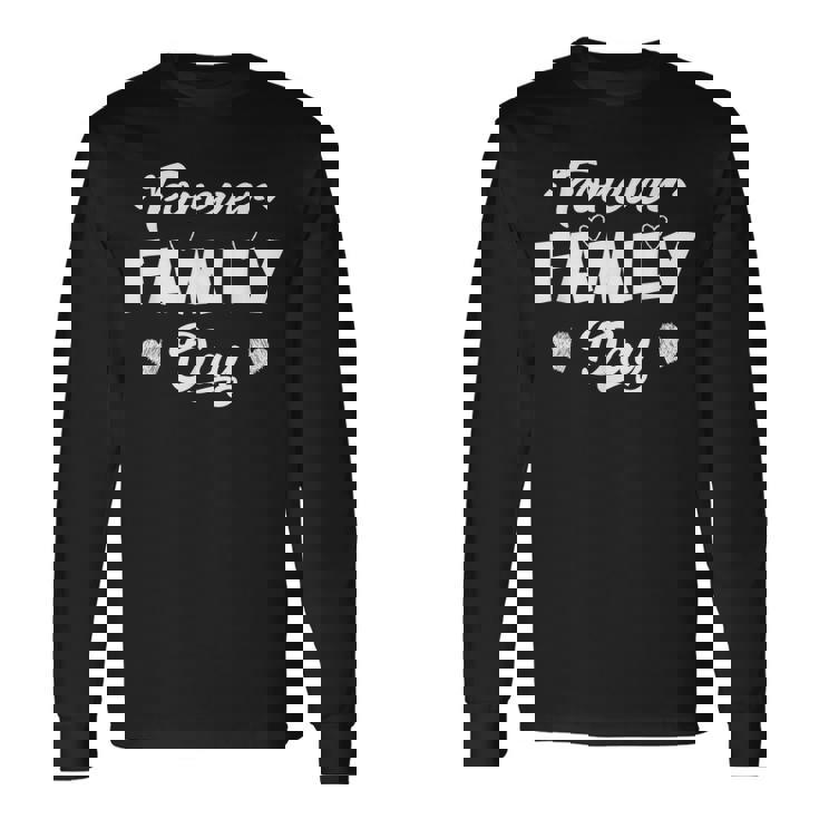 Forever Day Matching Adoption Tshirt Long Sleeve T-Shirt T-Shirt