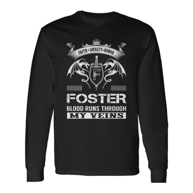 Foster Blood Runs Through My Veins V2 Long Sleeve T-Shirt