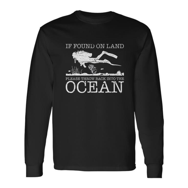 If Found On Land Scuba Diving Diver Men Women Long Sleeve T-Shirt T-shirt Graphic Print