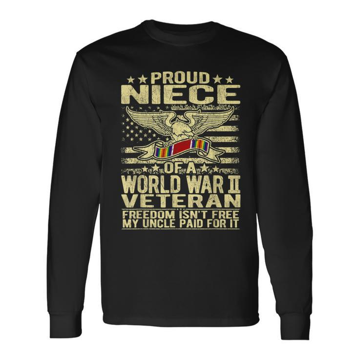 Freedom Isnt Free Proud Niece Of A World War 2 Veteran Gift  Men Women Long Sleeve T-shirt Graphic Print Unisex