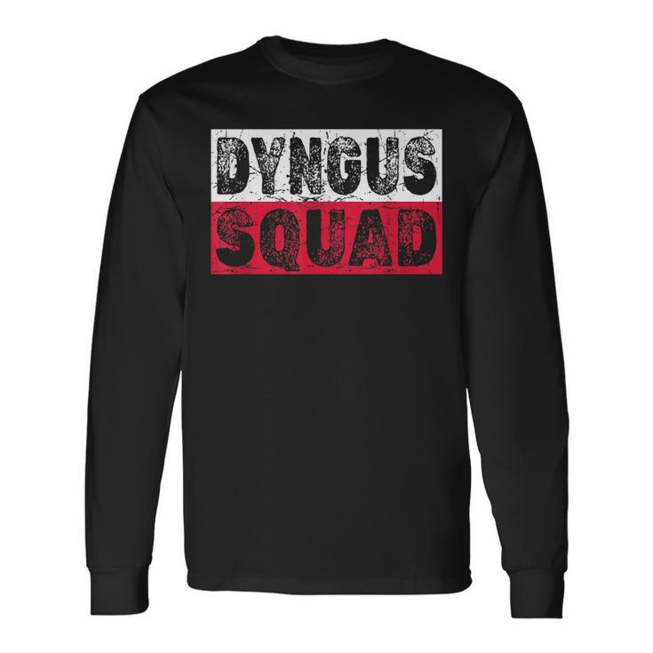 Fun Dyngus Day Dyngus Squad Long Sleeve T-Shirt