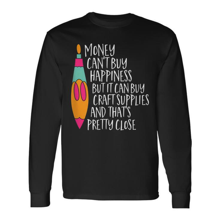 Funny Craft  For Creative Art People Love Crafting Men Women Long Sleeve T-shirt Graphic Print Unisex