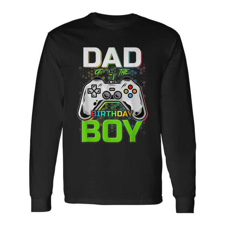 Gaming Video Gamer Dad Of The Birthday Boy Long Sleeve T-Shirt T-Shirt