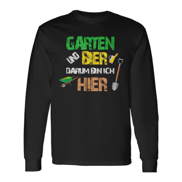 Garten Und Bier Darum Bin Ich Hier Langarmshirts Geschenkideen