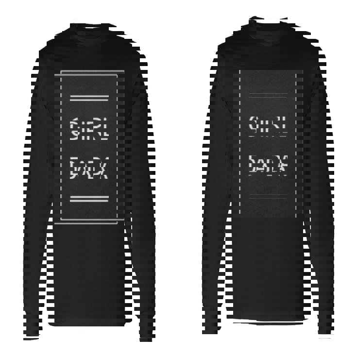 Girl Dada Long Sleeve T-Shirt