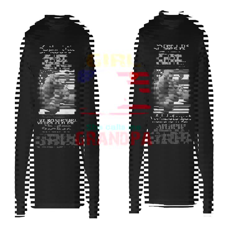 This Girl Who Kinda Stole My Heart She Calls Me Grandpa Long Sleeve T-Shirt