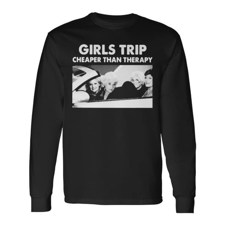 Girls Trip Cheaper Than Therapy Woman Vintage Long Sleeve T-Shirt T-Shirt