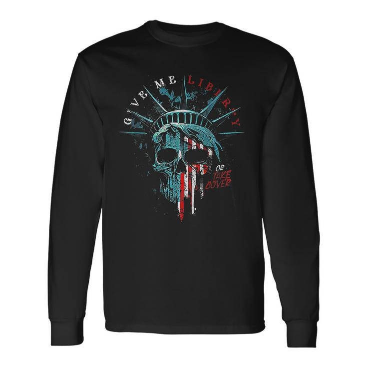 Give Me Liberty Or Take Cover On Back Long Sleeve T-Shirt T-Shirt