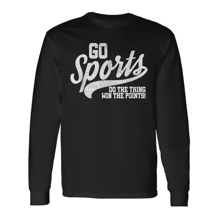 Go Sports Do The Thing Win The Points Retro Long Sleeve T-Shirt