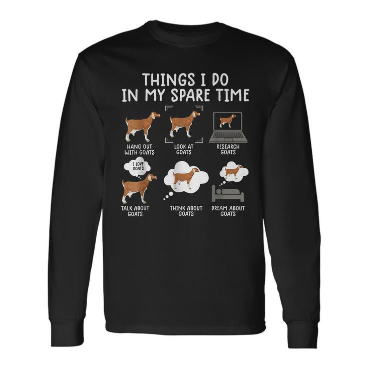 Goat 6 Things I Do In My Spare Time Goat Long Sleeve T-Shirt