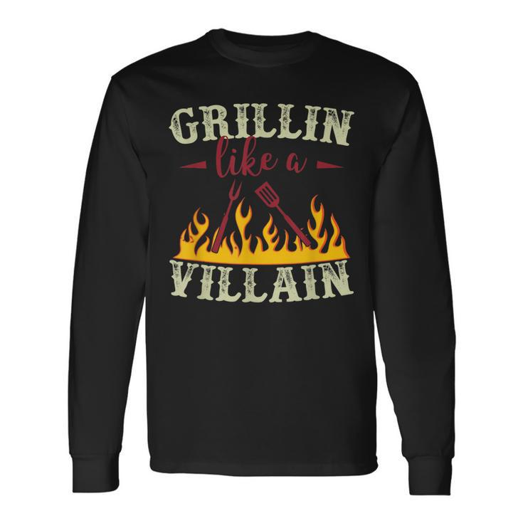 Grillin Like A Villain Bbq T Long Sleeve T-Shirt