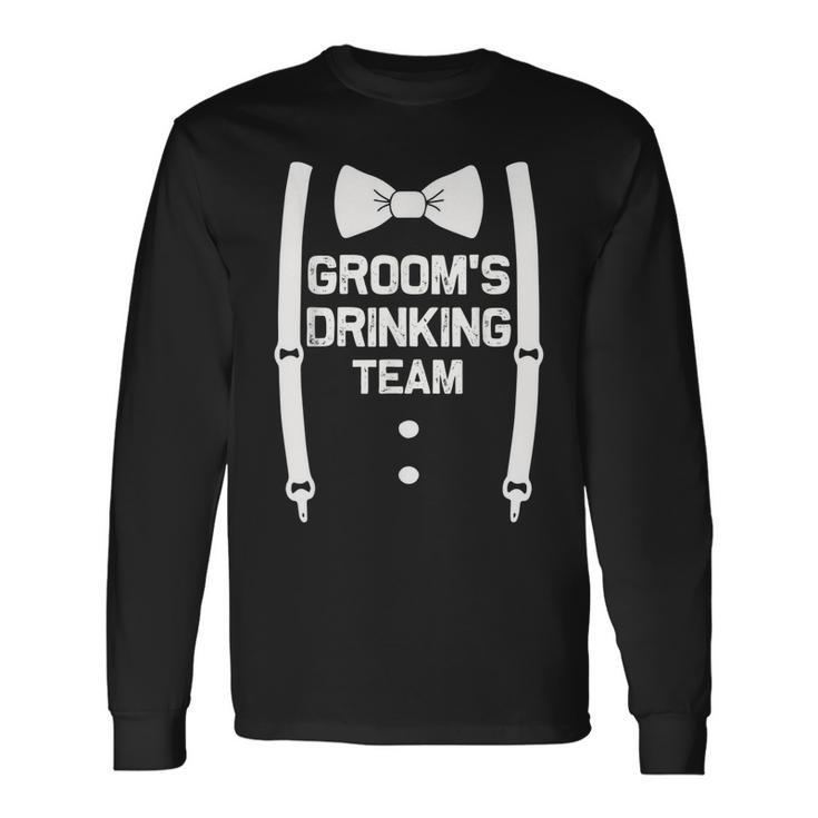 Grooms Drinking Team Bachelor Party Squad Wedding Long Sleeve T-Shirt