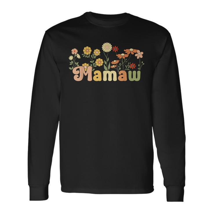 Groovy Mamaw Grandmother Flowers Mamaw Grandma Long Sleeve T-Shirt T-Shirt